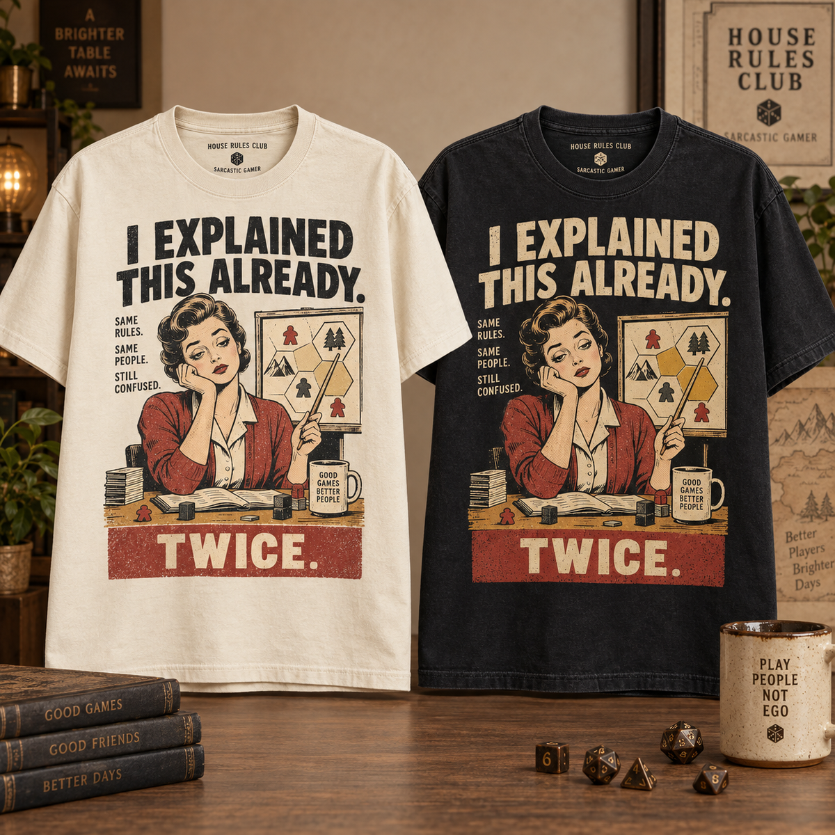 I Explained This Already T-Shirt concept mockup